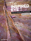 The Inspired Eye III. Notes on Creativity for Photographers, Vol.III by David duChemin